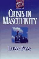 Crisis in Masculinity