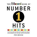 The Billboard Book of Number One Hits (The Inside Story Behind Every Number One Single on Billboard's Hot 100 from 1955 to the Present) (Revised / Expanded) (Paperback)