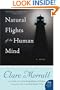 Natural Flights of the Human Mind: A Novel (P.S.)