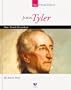 John Tyler: Our Tenth President (Spirit of America: Our Presidents)