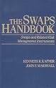 The Swaps Handbook: Swaps and Related Risk Management Instruments (New York Institute of Finance)