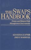 The Swaps Handbook: Swaps and Related Risk Management Instruments (New York Institute of Finance)