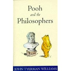 Pooh and the Philosophers (Wisdom of Pooh)
