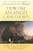 How Like an Angel Came I Down: Conversations with Children on the Gospels