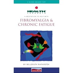 Health Journeys: A Meditation to Help with Fibromyalgia & Chronic Fatigue (Health Journeys)