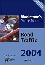 Road Traffic 2004 (Blackstone's Police Manuals)