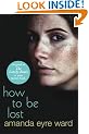 How To Be Lost: A Novel