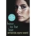 How to be Lost: A Novel