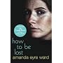 How to be Lost: A Novel
