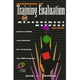 Handbook of Training Evaluation and Measurement Methods, Third Edition (Improving Human Performance)