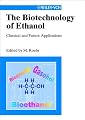 The Biotechnology of Ethanol: Classical and Future Applications