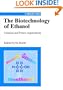 The Biotechnology of Ethanol: Classical and Future Applications
