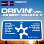 Drivin' With Johnnie Walker Vol.2