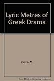 The lyric metres of Greek drama