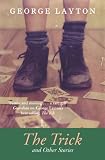 Cover of The Trick and Other Stories by George Layton 0330441612