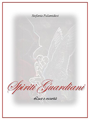 Spiriti Guardiani (Italian Edition)