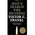 Man's Search for Meaning