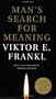 Man's Search for Meaning