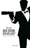Image de Der Spion, den wir lieben - Ein Agent im Wandel der Zeit: Franchise-Sachbuch