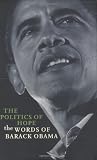 The politics of hope : the words of Barack Obama