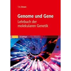 Genome und Gene: Lehrbuch der molekularen Genetik (Sav Biowissenschaften)