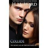 Collide - The Secret Life of Trystan Scott #1