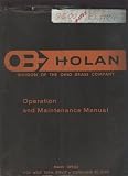 Operation and Maintenance Manual for Holan Bronco 85 Aerial Elbow Lift Series 8500 Models E-35, E-38, E-40, E-43 and E-45