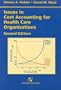 Issues in Cost Accounting for Health Care Organizations