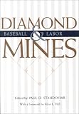 Diamond Mines: Baseball & Labor (Sports and Entertainment)