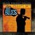Martin Scorsese Presents the Best of the Blues