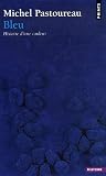 Bleu : Histoire d une couleur