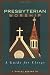 Presbyterian Worship : A Guide for Clergy