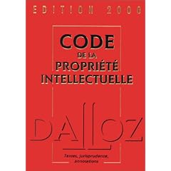 Code de la propri�t� intellectuelle, �dition 2000