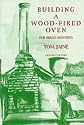 Building a Wood-fired Oven for Bread and Pizza
