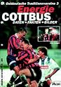 Ostdeutsche Traditionsvereine 3: FC Energie Cottbus. Daten, Fakten, Bilder