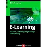 E-Learning. Theorien, Gestaltungsempfehlungen und Forschungvon "G�nter Daniel Rey"