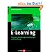 E-Learning. Theorien, Gestaltungsempfehlungen und Forschung