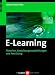 E-Learning. Theorien, Gestaltungsempfehlungen und Forschung