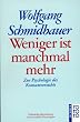 Weniger ist manchmal mehr  Zur Psychologie des Konsumverzichts