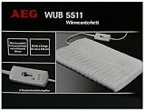 AEG W&auml;rmeunterbett / Heizdecke WUB 5511 - Mollig wohltuende W&auml;rme nicht nur f&uuml;r die kalten Tage! Genie&szlig;en Sie Ihr Kuschelbett ganz neu! - AEG Electrolux