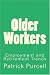Older Workers: Employment and Retirement Trends