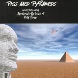 Pigs and Pyramids: An Allstar Lineup Performing the Songs of Pink Floyd