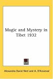 Magic and Mystery in Tibet 1932