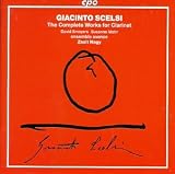 Scelsi: The Complete Works For Clarinet