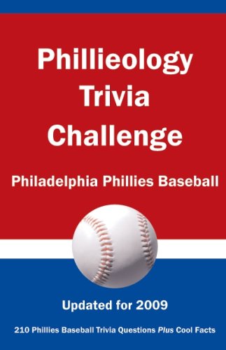 Phillieology Trivia Challenge: Philadelphia Phillies Baseball