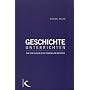 Geschichte unterrichten: Eine Einf�hrung in die Didaktik und Methodik