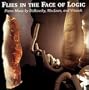 Flies in the Face of Logic