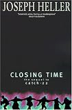 Closing Time: The Sequel to Catch-22