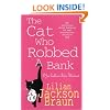 The Cat Who Robbed a Bank (Jim Qwilleran Feline Whodunnit)