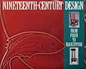 Nineteenth Century Design: From Pugin to Mackintosh